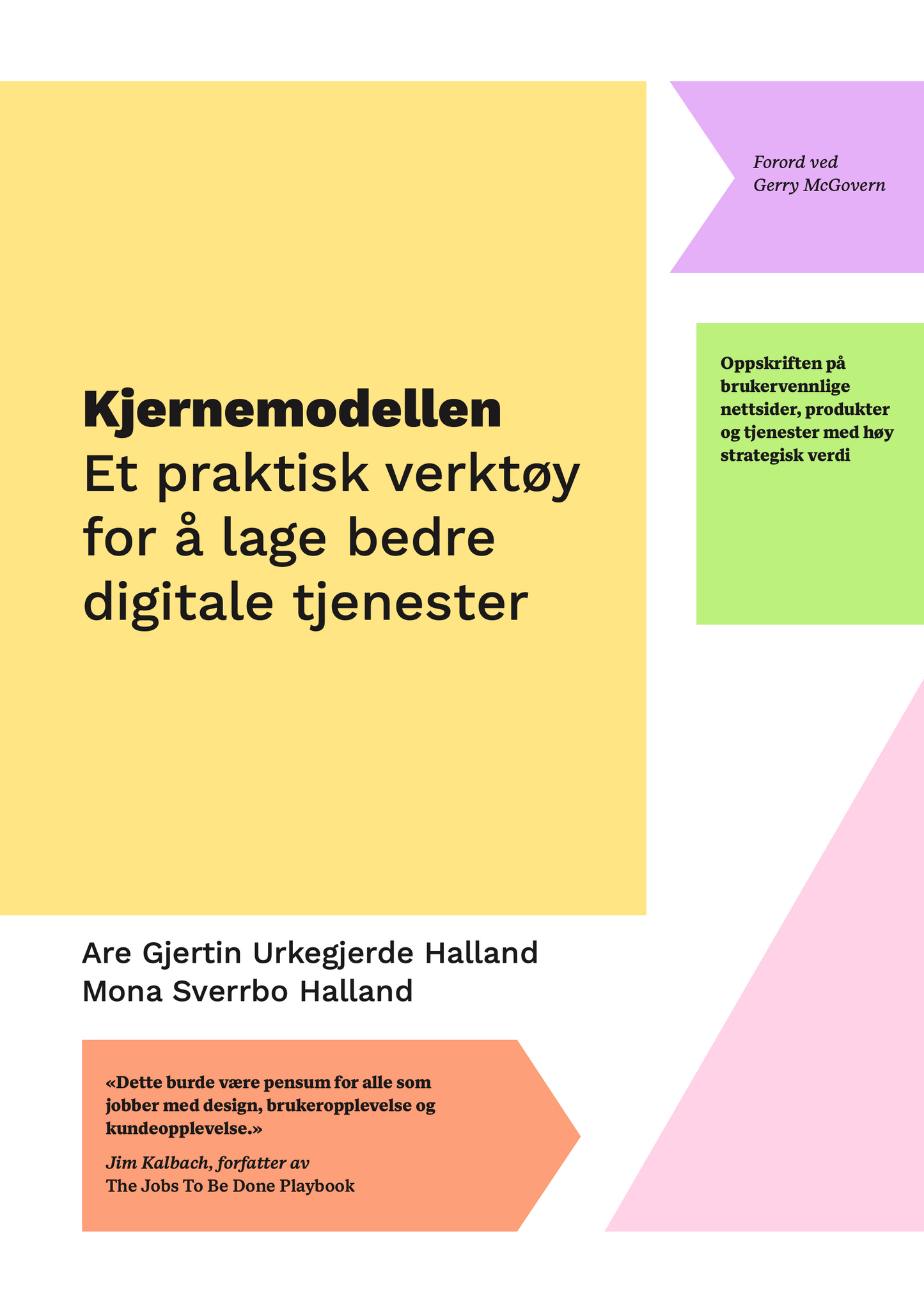 Kjernemodellen - et praktisk verktøy for å lage bedre digitale tjenester